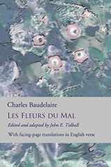 9781533212436-1533212430-Les Fleurs du Mal: The Flowers of Evil: the complete dual language edition, fully revised and updated