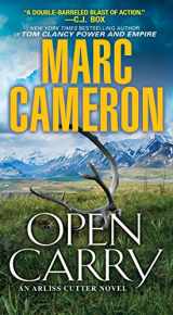 9780786038947-0786038942-Open Carry: An Action Packed US Marshal Suspense Novel (An Arliss Cutter Novel)
