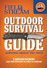 9781616284169-1616284161-Field & Stream Outdoor Survival Guide: Survival Skills You Need (Field & Stream Skills Guide)