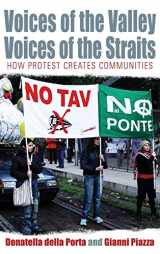 9781845455156-1845455150-Voices of the Valley, Voices of the Straits: How Protest Creates Communities (Protest, Culture & Society, 1)