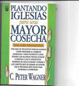 9780789900388-0789900386-Plantando Iglesias Para una Mayor Cosecha