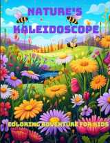 9781087980355-1087980356-Nature's Kaleidoscope Coloring Adventure for Kids