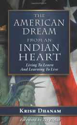9781606932278-1606932276-The American Dream: From an Indian Heart