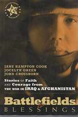 9780899570419-0899570410-Battlefields And Blessings Iraq/Afghanistan( Stories of Faith and Courage (Battlefields & Blessings)