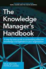 9780749475536-0749475536-The Knowledge Manager's Handbook: A Step-by-Step Guide to Embedding Effective Knowledge Management in your Organization