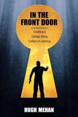 9781612051048-1612051049-In the Front Door: Creating a College-Going Culture of Learning