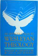 9780834107625-0834107627-An Introduction to Wesleyan Theology