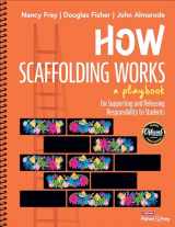 9781071904152-1071904159-How Scaffolding Works: A Playbook for Supporting and Releasing Responsibility to Students