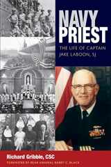 9780813227252-0813227259-Navy Priest: The Life of Captain Jake Laboon, SJ