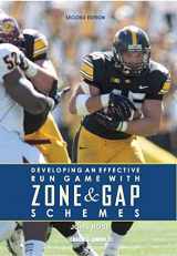 9781606794456-1606794450-Developing an Effective Run Game With Zone and Gap Schemes (Second Edition)