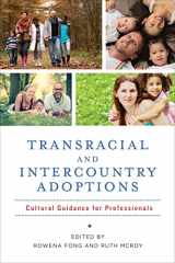 9780231172547-0231172540-Transracial and Intercountry Adoptions: Cultural Guidance for Professionals