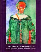 9780500235881-0500235880-Matisse in Morocco: The Paintings and Drawings 1912-1913 (Painters and Sculptors)