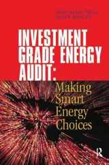 9780824709280-0824709284-Investment Grade Energy Audit: Making Smart Energy Choices