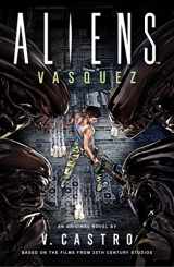 9781803361116-1803361115-Aliens: Vasquez