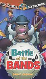9781584111597-1584111593-Battle of the Bands - Bill the Warthog Mysteries (Kidz Fiction)