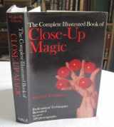 9780709188230-0709188234-Complete Illustrated Book of Close-up Magic