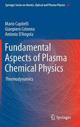 9781441981813-1441981810-Fundamental Aspects of Plasma Chemical Physics: Thermodynamics (Springer Series on Atomic, Optical, and Plasma Physics, 66)