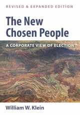 9781498209342-1498209343-The New Chosen People, Revised and Expanded Edition: A Corporate View of Election