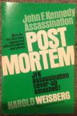 9780980121315-0980121310-Post Mortem: JFK Assassination Cover-Up Smashed!