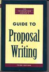 9780879549589-0879549580-The Foundation Center's Guide to Proposal Writing (Foundation Center's Guide to Proposal Writing, 3rd Ed)