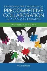 9780309156547-0309156548-Extending the Spectrum of Precompetitive Collaboration in Oncology Research: Workshop Summary