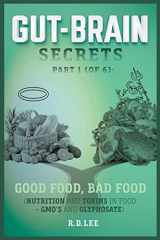 9781978499935-1978499930-Gut-Brain Secrets, Part 1: Good Food, Bad Food