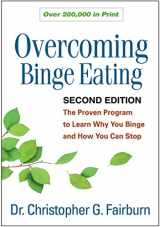 9781572305618-1572305614-Overcoming Binge Eating: The Proven Program to Learn Why You Binge and How You Can Stop