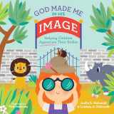 9781645070764-164507076X-God Made Me in His Image: Helping Children Appreciate Their Bodies