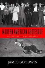 9780814211083-0814211089-Modern American Grotesque: Literature and Photography