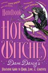 9780805093797-0805093796-Handbook for Hot Witches: Dame Darcy's Illustrated Guide to Magic, Love, and Creativity