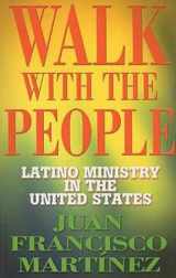 9780687647194-0687647193-Walk with the People: Latino Ministry in the United States