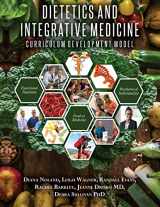 9781533562289-1533562288-Dietetics and Integrative Medicine: Curriculum Development Model