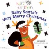 9780786818457-078681845X-Baby Einstein: Baby Santa's Very Merry Christmas
