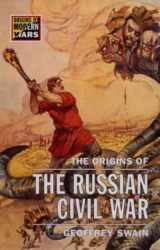 9780582059672-0582059674-The Origins of the Russian Civil War (Origins of Modern Wars)