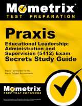 9781516710409-1516710401-Praxis Educational Leadership Administration and Supervision (5412) Exam Secrets Study Guide: Praxis Test Review for the Praxis Subject Assessments