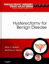 9781416062714-1416062718-Hysterectomy for Benign Disease: Female Pelvic Surgery Video Atlas Series, 1e
