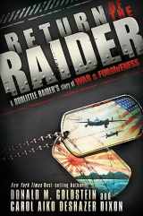 9781616381905-1616381906-Return of the Raider: A Doolittle Raider's Story of War & Forgiveness