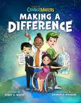 9781737389002-1737389002-Making a Difference: An Inspirational Book About Kids Changing the World!