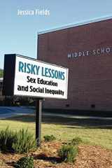 9780813543352-0813543355-Risky Lessons: Sex Education and Social Inequality (Rutgers Series in Childhood Studies)