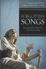 9781433671784-1433671786-Forgotten Songs: Reclaiming the Psalms for Christian Worship