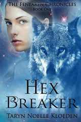 9781544144801-1544144806-Hex Breaker (The Fenearen Chronicles)