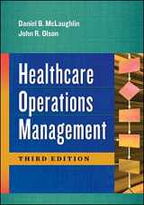 9781567938517-1567938515-Healthcare Operations Management, Third Edition (Aupha/Hap Book)