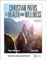 9781492599388-1492599387-Christian Paths to Health and Wellness