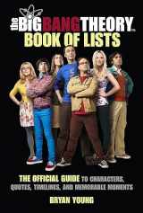 9780762481187-0762481188-The Big Bang Theory Book of Lists: The Official Guide to Characters, Quotes, Timelines, and Memorable Moments