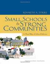9780807750582-0807750581-Small Schools and Strong Communities: A Third Way of School Reform