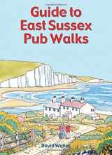 9781846743658-1846743656-Guide To East Sussex Pub Walks