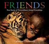 9780358074281-0358074282-Friends Board Book: True Stories of Extraordinary Animal Friendships