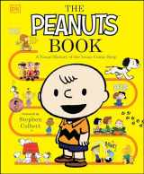 9781465497857-1465497854-The Peanuts Book: A Visual History of the Iconic Comic Strip