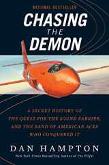 9780062688729-0062688723-Chasing the Demon: A Secret History of the Quest for the Sound Barrier, and the Band of American Aces Who Conquered It