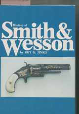 9780917714146-0917714148-History of Smith & Wesson